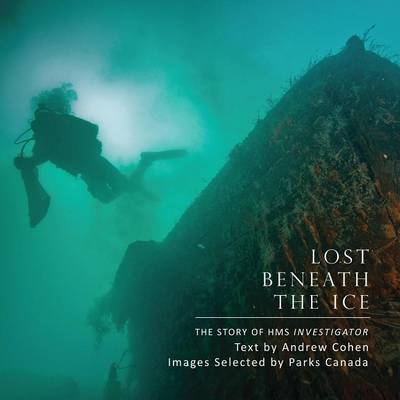 Book cover for Lost Beneath the Ice: The Story of HMS Investigator