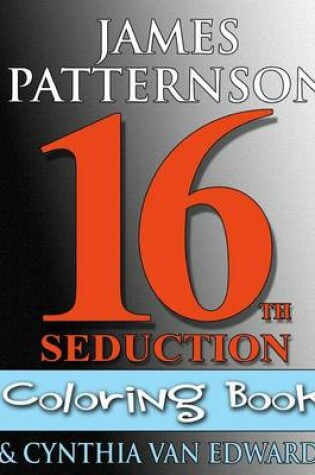 Cover of 16th Seduction Coloring Book (Women's Murder Club Companion)