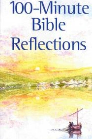 Cover of The 100-minute Bible Reflections