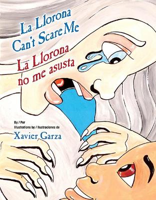 Book cover for La Llorona Can't Scare Me / La Llorona No Me Asusta