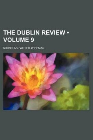 Cover of The Dublin Review (Volume 9)