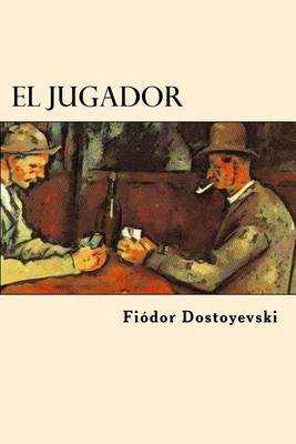 Book cover for El Jugador (Spanish Edition)