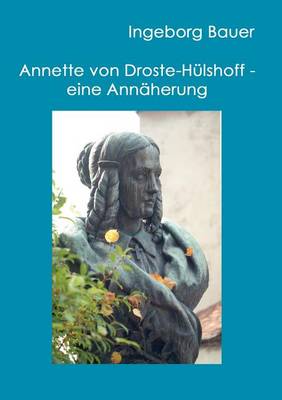 Book cover for Annette von Droste-Hulshoff - eine Annaherung