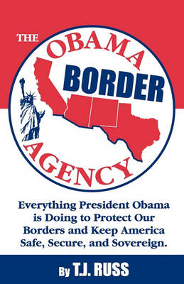 Book cover for The Obama Border Agency