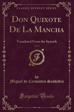 Cover of Don Quixote de la Mancha, Vol. 1