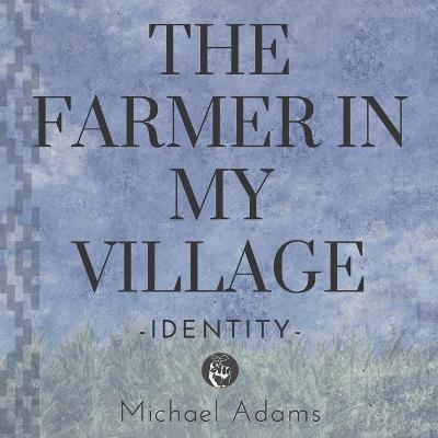 Book cover for The Farmer In My Village