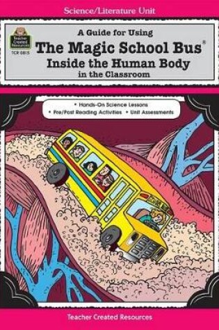 Cover of A Guide for Using the Magic School Bus Inside the Human Body in the Classroom