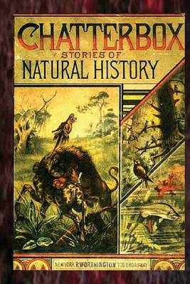 Book cover for Chatterbox Stories of Natural History