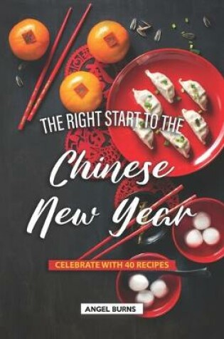 Cover of The Right Start to the Chinese New Year