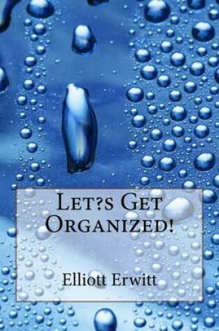 Cover of Let?s Get Organized!