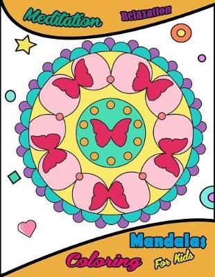 Cover of Mandalas Coloring For Kids
