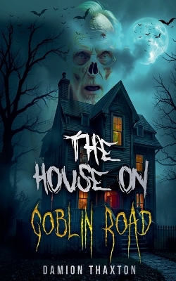 Cover of The House on Goblin Road