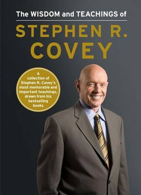 Book cover for The Wisdom and Teachings of Stephen R. Covey