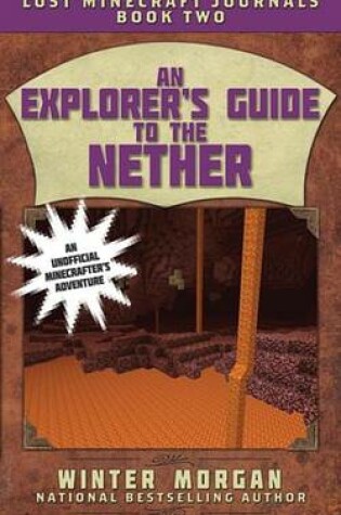 Cover of An Explorer's Guide to the Nether