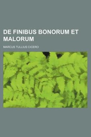 Cover of de Finibus Bonorum Et Malorum