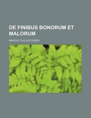 Book cover for de Finibus Bonorum Et Malorum