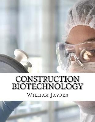 Book cover for Construction Biotechnology