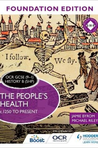 Cover of OCR GCSE (9-1) History B (SHP) Foundation Edition: The People's Health c.1250 to present