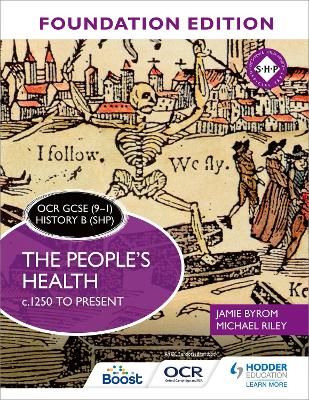 Book cover for OCR GCSE (9-1) History B (SHP) Foundation Edition: The People's Health c.1250 to present