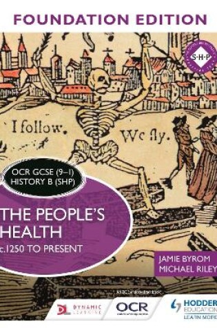 Cover of OCR GCSE (9-1) History B (SHP) Foundation Edition: The People's Health c.1250 to present