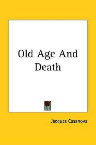 Cover of Old Age and Death