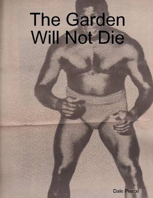 Book cover for The Garden Will Not Die