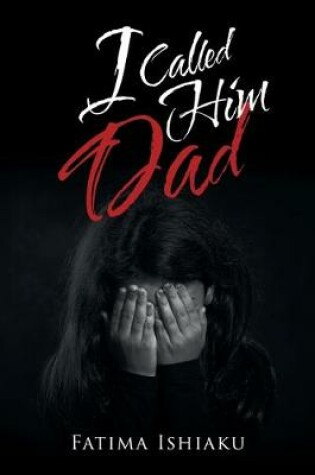 Cover of I Called Him Dad