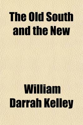 Book cover for The Old South and the New; A Series of Letters