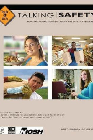 Cover of Talking Safety Teaching Young Workers about Job Safety and Health