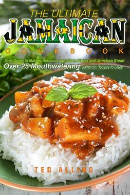 Book cover for The Ultimate Jamaican Cookbook