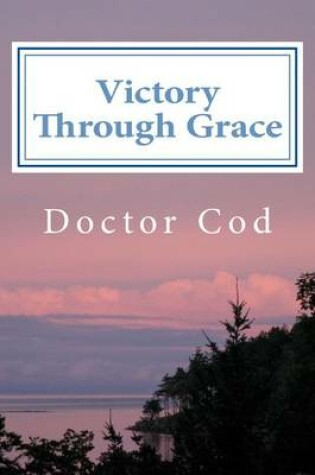 Cover of Victory Through Grace