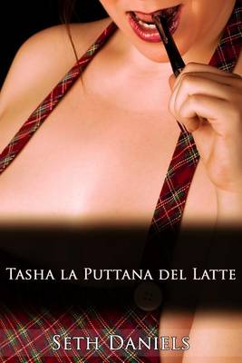 Book cover for Tasha La Puttana del Latte