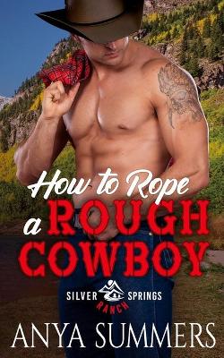 Cover of How To Rope A Rough Cowboy