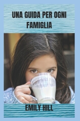 Cover of Una Guida Per Ogni Famiglia