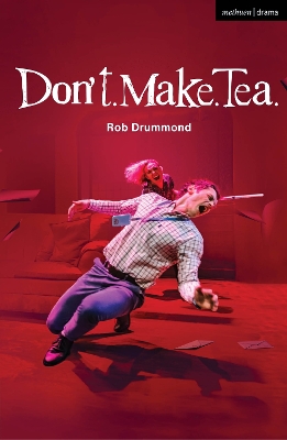 Book cover for Don't. Make. Tea.