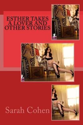 Book cover for Esther Takes a Lover and Other Stories