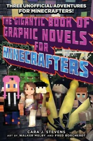 Cover of The Gigantic Book of Graphic Novels for Minecrafters