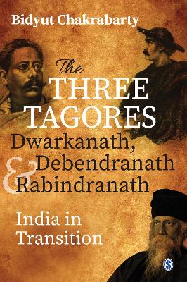 Book cover for The Three Tagores, Dwarkanath, Debendranath and Rabindranath