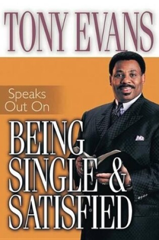 Cover of Tony Evans Speaks Out on Being Single and Satisfied