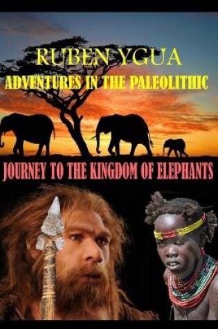Cover of Journey to the Kingdom of Elephants