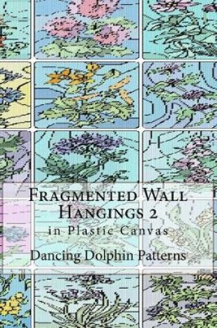 Cover of Fragmented Wall Hangings 2