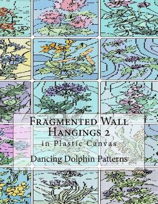 Book cover for Fragmented Wall Hangings 2