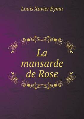 Book cover for La mansarde de Rose