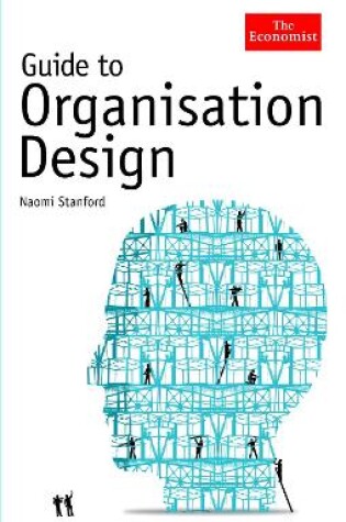 Cover of The Economist Guide to Organisation Design