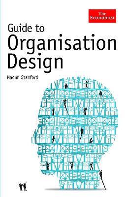 Book cover for The Economist Guide to Organisation Design