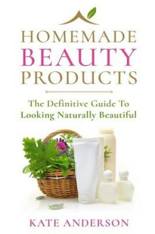 Cover of Homemade Beauty Products