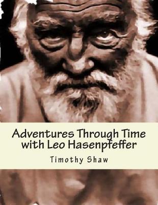 Book cover for Adventure Through Time with Leo Hasenpfeffer