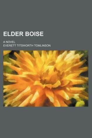 Cover of Elder Boise; A Novel