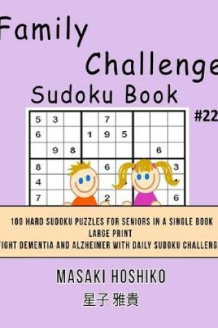 Cover of Family Challenge Sudoku Book #22