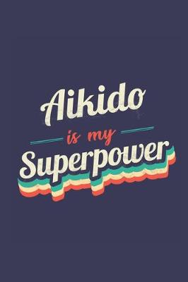 Book cover for Aikido Is My Superpower